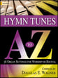 Hymn Tunes A to Z Organ sheet music cover